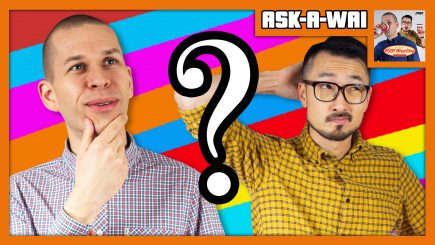 ASK-A-WAI: Ask Us Anything! (October 2018)