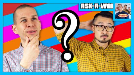 ASK-A-WAI: Ask Us Anything! (December 2018)