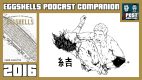 EGGSHELLS Podcast Companion: 2016 w/ Joe Lanza