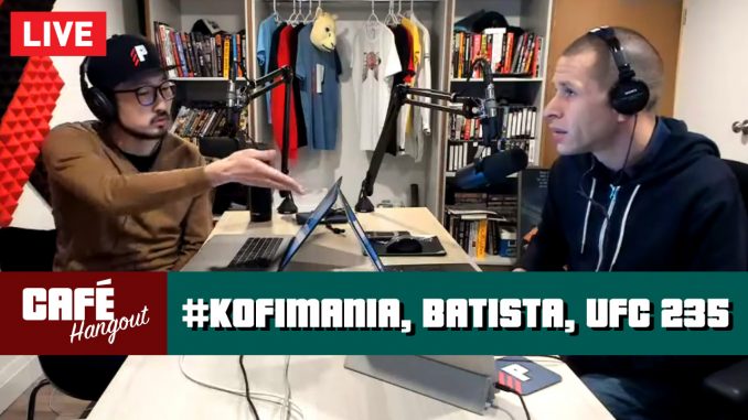 #KofiMania, Batista, UFC 235 | Café Hangout (2/28/19)