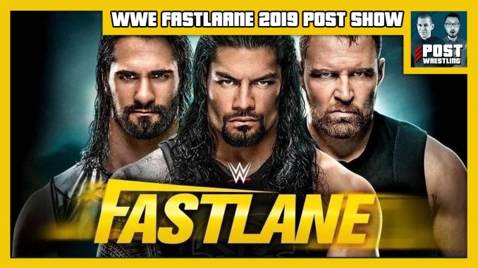 WWE Fastlane 2019 POST Show