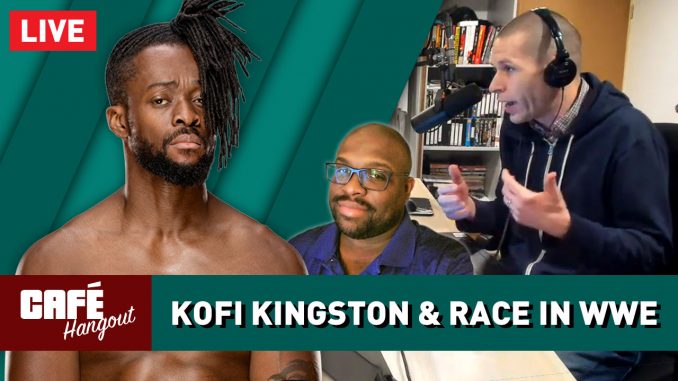 Kofi Kingston & Race in WWE w/ Nate Milton | Café Hangout (3/29/19)