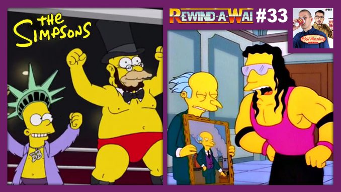 REWIND-A-WAI #33: “The Simpsons” Wrestling Episodes (S8E21 / S24E14)