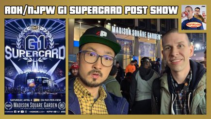 WrestleMania Road Diary Day 3: ROH & NJPW G1 Supercard POST Show