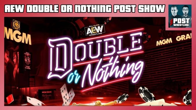 AEW Double or Nothing POST Show