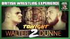 BWE 5/29/19: Dunne vs Walter 2, AEW on ITV4, WWE on BT Sports, WAW Fightmare