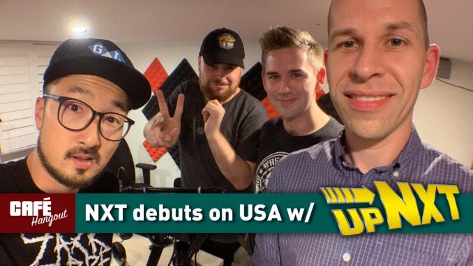 Café Hangout: NXT debuts on USA w/ upNXT