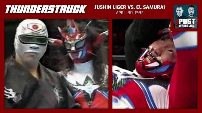 Thunderstruck #6: Jushin Liger vs. El Samurai (4/30/92) w/ Dylan Fox