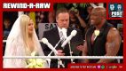 REWIND-A-RAW 12/30/19: Whoa, Liv-in’ On A Prayer (Lana-Lashley Wedding)