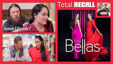 TOTAL RECALL: Total Bellas Season 5, Ep. 7 & 8