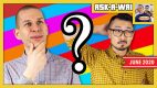 ASK-A-WAI: Ask Us Anything! (June 2020)