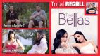 TOTAL RECALL: Total Bellas Season 6, Ep. 3 & 4