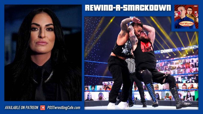 Rewind-A-SmackDown 1/1/21: Sonya Deville Returns, Mick Foley-COVID