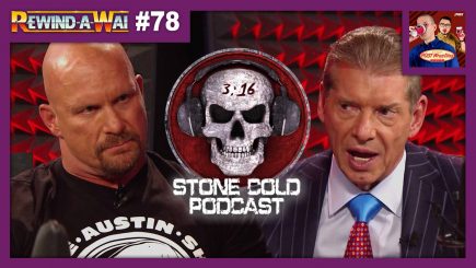 REWIND-A-WAI #78: Stone Cold Podcast – Vince McMahon