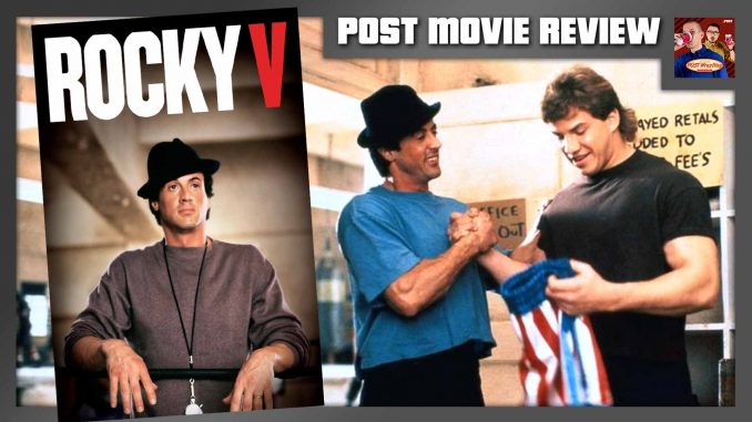POST MOVIE REVIEW: Rocky V (1990)