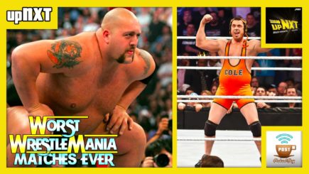 upNXT: Worst WrestleMania Matches Ever
