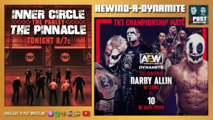 REWIND-A-DYNAMITE 4/28/21: Inner Circle-Pinnacle Parley, Allin vs. 10