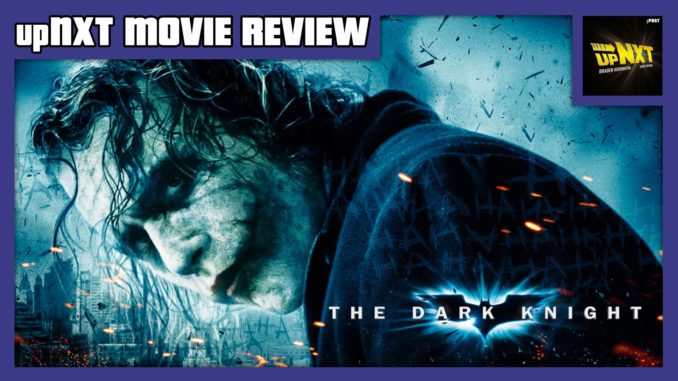 upNXT MOVIE REVIEW: The Dark Knight (2008)