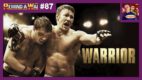 REWIND-A-WAI #87: Warrior (2011 film)