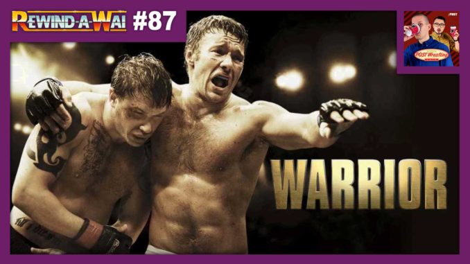 REWIND-A-WAI #87: Warrior (2011 film)