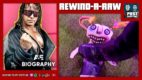 REWIND-A-RAW 6/7/21: Baszler vs. Doll, Bret Hart A&E Biography