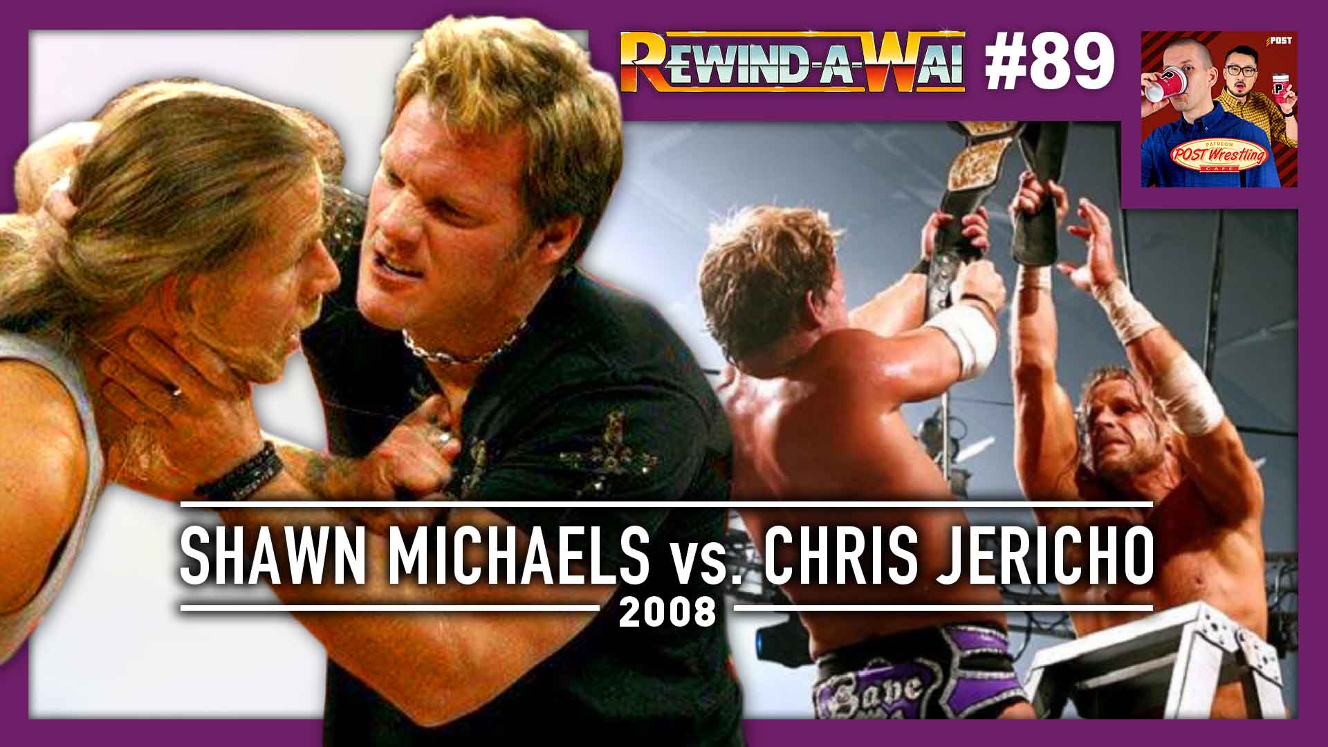REWIND-A-WAI #89: Michaels vs. Jericho 2008 (Free Preview)