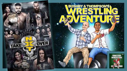 BTWA #12: NXT TakeOver – New Orleans (2018)