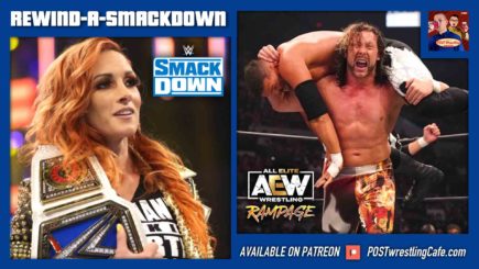 REWIND-A-SMACKDOWN 8/27/21: Becky Lynch, AEW Rampage