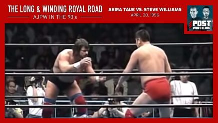 L&WRR #15: Akira Taue Vs. Steve Williams (4/20/96) w/ Joey Bay