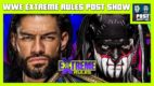 WWE Extreme Rules 2021 POST Show: Reigns vs. Demon, Lynch vs. Belair