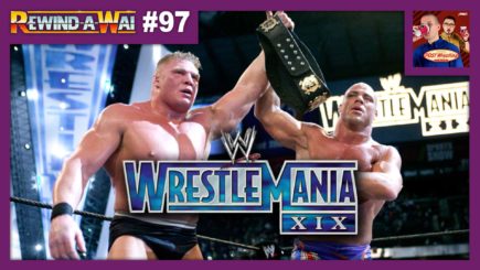 REWIND-A-WAI #97: WWE WrestleMania 19
