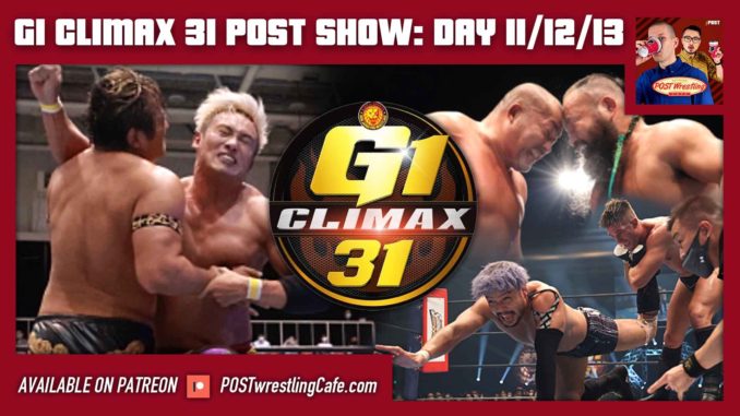 G1 Climax 31 POST Show: Day 11/12/13; WWE vs. AEW online reactions