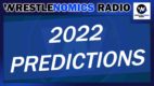 Wrestlenomics: 2022 predictions, AEW in mainstream press