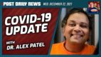 POST News 12/22: COVID-19 Update with Dr. Alex Patel