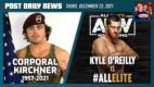 POST News 12/23: Corporal Kirchner passes away, Kyle O’Reilly in AEW