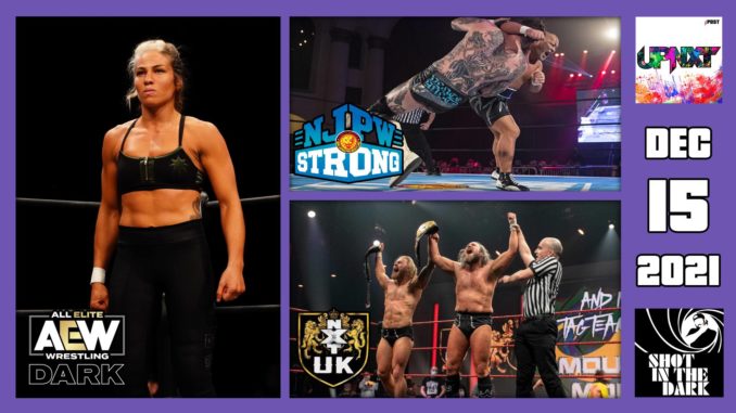 SITD 12/15/21: New NXT UK Tag Champs, Shafir & Woods Debut in AEW