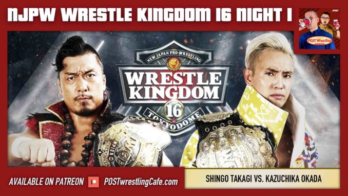 NJPW Wrestle Kingdom 16 Night 1 POST Show