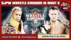 NJPW Wrestle Kingdom 16 Night 2 POST Show