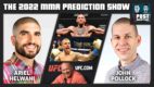 The 2022 MMA Prediction Show with Ariel Helwani