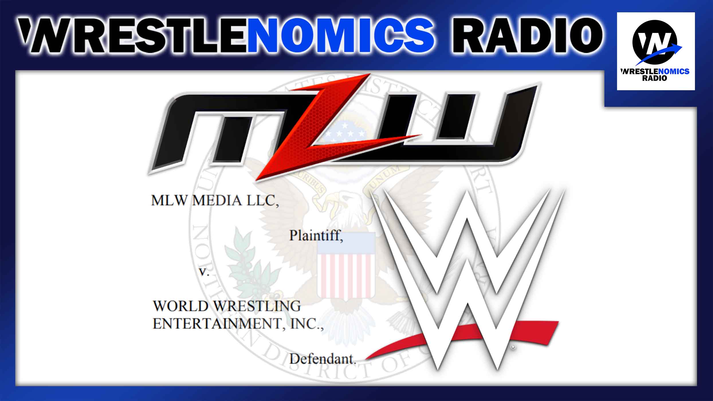 Wrestlenomics: MLW files a lawsuit against WWE - POST Wrestling ...