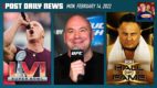 WWE-Super Bowl, UFC 271 fallout, Samoa Joe in HOF | POST News 2/14