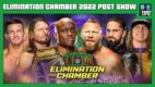 WWE Elimination Chamber 2022 POST Show
