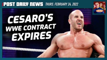 Cesaro’s WWE contract expires | POST News 2/25