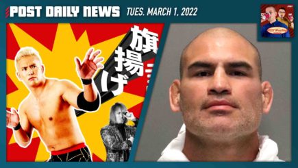 Cain Velasquez Arrested, NJPW 50th Anniversary | POST News 3/1