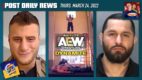 LIVE – 1pm: MJF on Helwani Show, AEW Dynamite, Jorge Masvidal | POST News 3/24