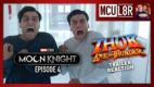 MCU L8R: Moon Knight Ep. 4 (w/ Karen Peterson)