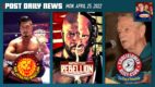 NJPW’s 30-Count Match, IMPACT Rebellion, Karl Lauer | POST News 4/25