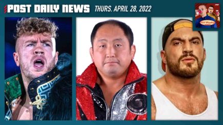 Ospreay & Fujinami off Dontaku, Shinjiro Otani, Chris Dickinson | POST News 4/28