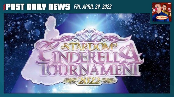 Stardom Cinderella 2022 Final w/ Karen Peterson | POST News 4/29
