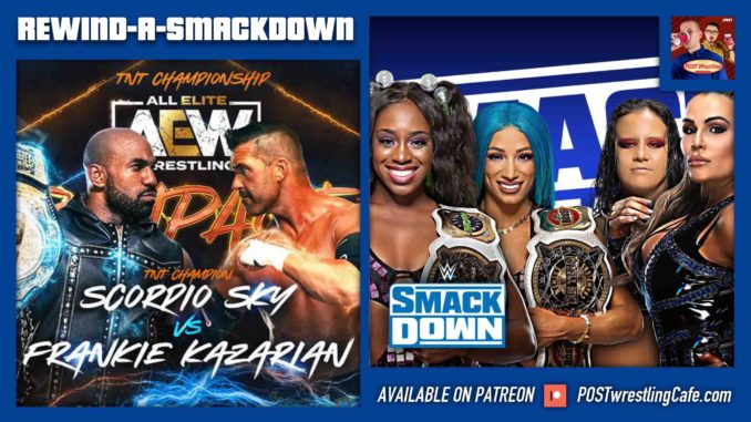 AEW Rampage & WWE SmackDown POST Show | RASD 5/13/22